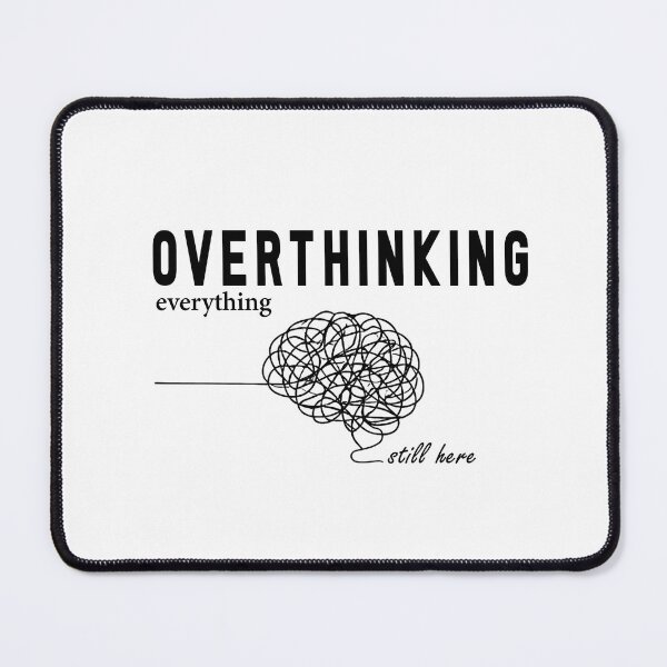 Item preview, overthinking brain mental health typography design designed and sold by stillhereworks.