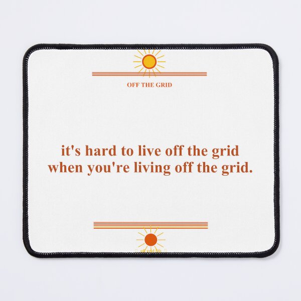 Item preview, It's Hard to Live Off the Grid — Funny Off Grid Quote Retro Sun Print designed and sold by OffGridHumor.