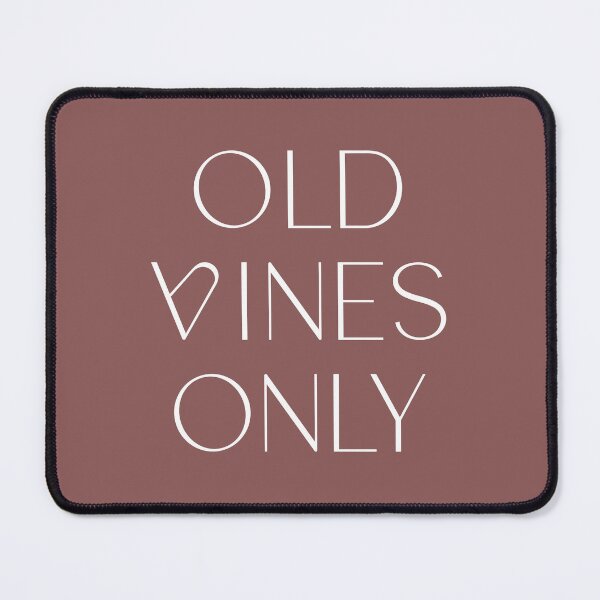 Item preview, Old Vines Only #2 designed and sold by WineSweetWorld.