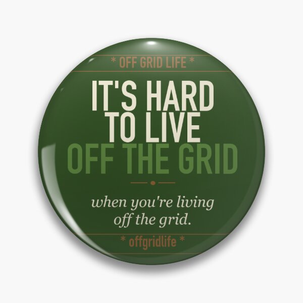 Item preview, It's Hard to Live Off the Grid Funny Quote Sticker Forest Green Brown Minimalist designed and sold by OffGridHumor.