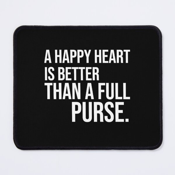 Item preview, A happy heart is better than a full purse wise quotes and proverbs designed and sold by Pikkalo.
