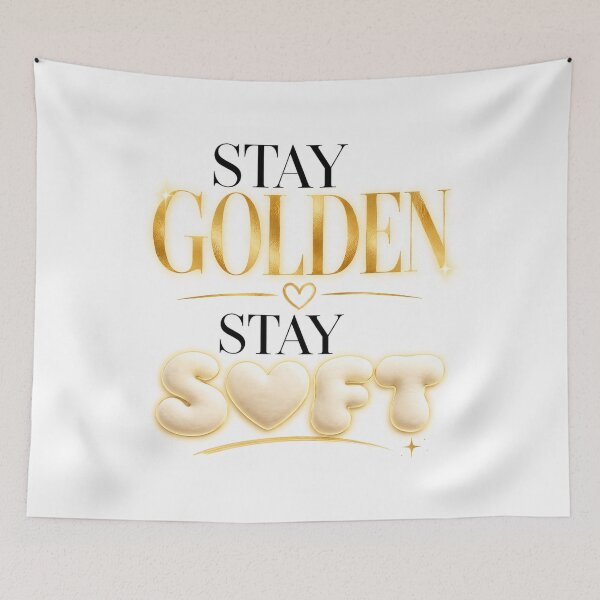Item preview, Stay Golden Stay Soft designed and sold by AFlair4It.