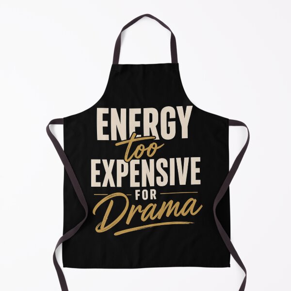 Item preview, Energy Too Expensive for Drama designed and sold by AFlair4It.