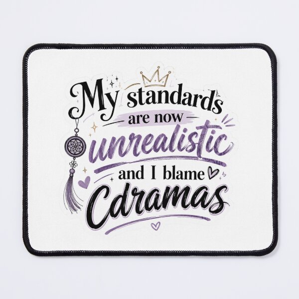 Item preview, My standards are now unrealistic and I blame cdramas Kpop Cdrama Chinese Drama Quote Art Korean Drama Actor Kdrama Korea Historical Drama Portrait Art Fan art Chinese actor illustration designed and sold by HELL0WBELLO.