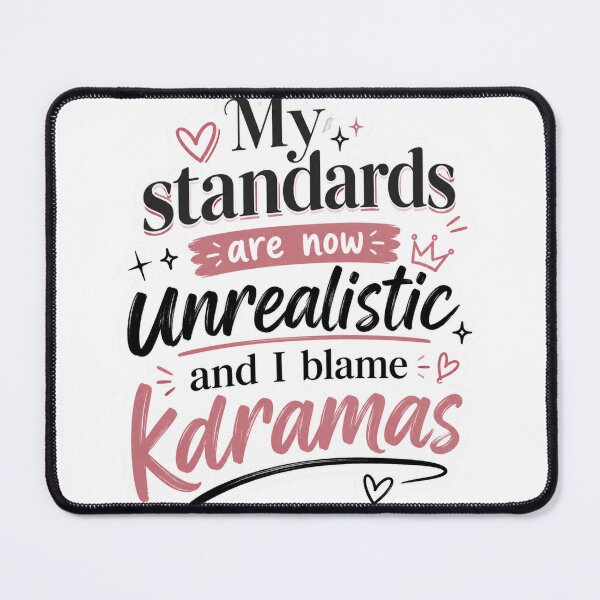 Item preview, My standards are now unrealistic and I blame kdramas Kpop Cdrama Chinese Drama Quote Art Korean Drama Actor Kdrama Korea Historical Drama Portrait Art Fan art Chinese actor illustration designed and sold by HELL0WBELLO.