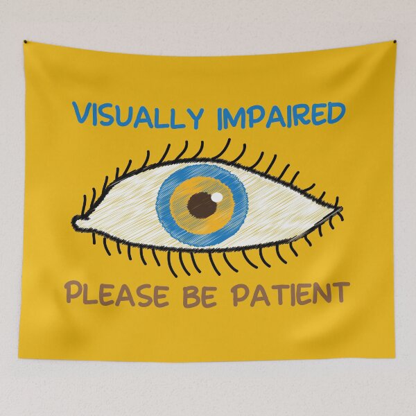 Item preview, Visually impaired please be patient designed and sold by fluffyfamcraft.
