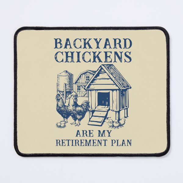 Item preview, Backyard Chickens Are My Retirement Plan | Vintage Chicken Coop Art designed and sold by Dmetalx Art Apparel.
