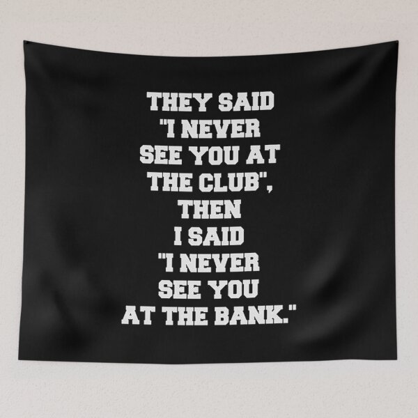 Item preview, Never See You At The Bank - Savage Hustle Motivation & Wealth Quote Art designed and sold by AVNGR-Design.