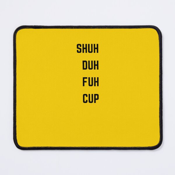 Item preview, Shush duh fuh cup designed and sold by FORTNITEFILTHYBANTER.