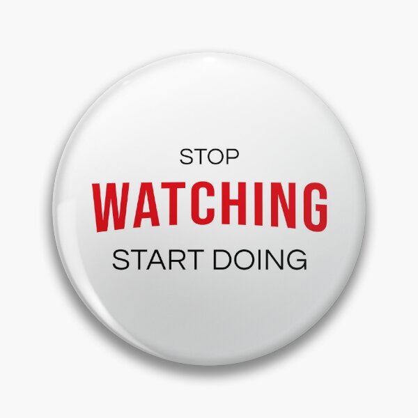 Item preview, Stop Watching Start Doing - Bold Motivational Action Typography Art designed and sold by AVNGR-Design.