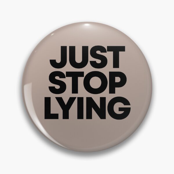 Item preview, JUST STOP LYING designed and sold by alegnacreates.