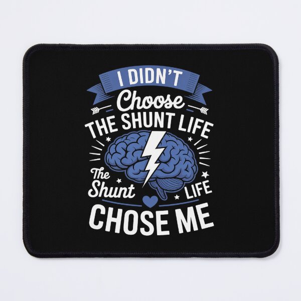 Item preview, I Didn't Choose The Shunt Life The Shunt Life Chose Me designed and sold by BlassmausArt.