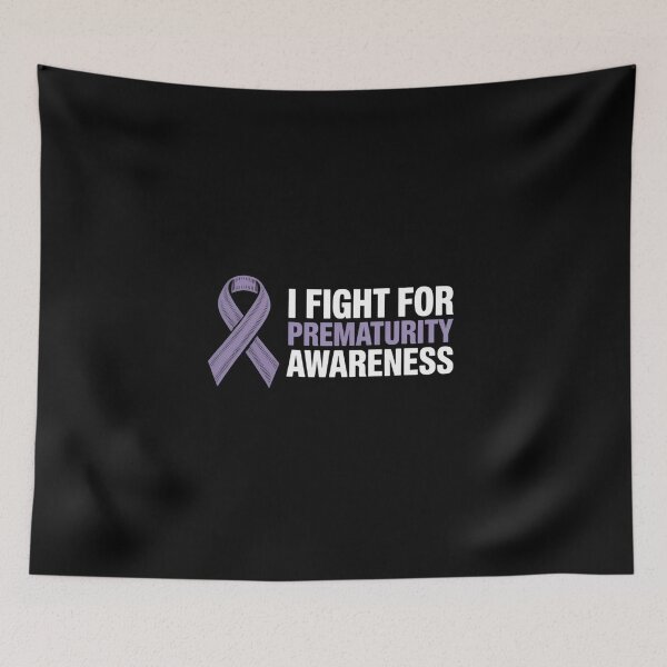 Item preview, I Fight For Prematurity Awareness designed and sold by BlassmausArt.