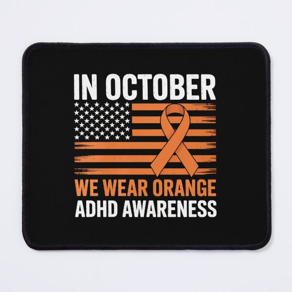 Item preview, In October We Wear Orange ADHD Awareness Month designed and sold by BlassmausArt.