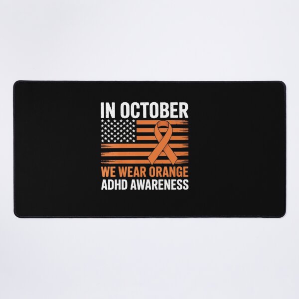 Item preview, In October We Wear Orange ADHD Awareness Month designed and sold by BlassmausArt.