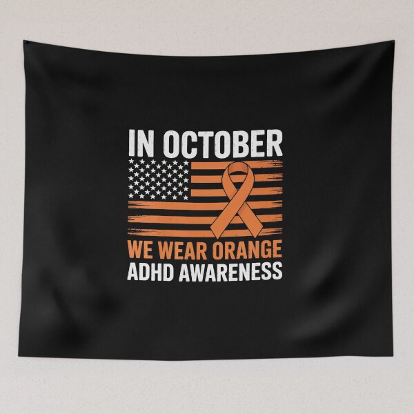 Item preview, In October We Wear Orange ADHD Awareness Month designed and sold by BlassmausArt.
