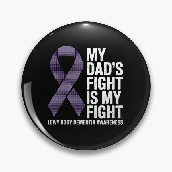 Item preview,  My Dad's Fight Is My Fight Lewy Body Dementia Awareness designed and sold by BlassmausArt.