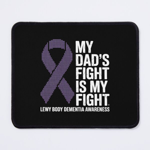 Item preview, My Dad's Fight Is My Fight Lewy Body Dementia Awareness designed and sold by BlassmausArt.