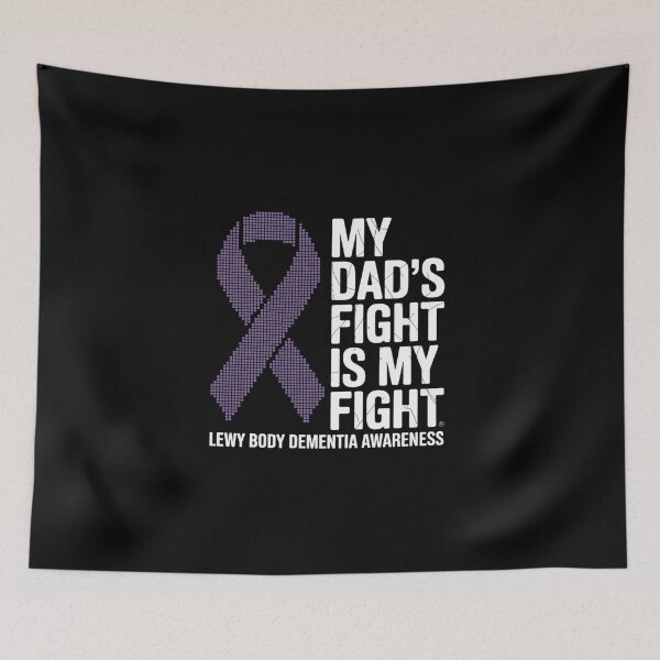 Item preview, My Dad's Fight Is My Fight Lewy Body Dementia Awareness designed and sold by BlassmausArt.
