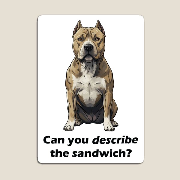 Item preview, Pitbull with funny slogan designed and sold by Skeezix-66.