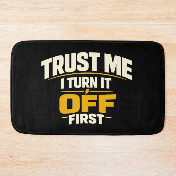 Item preview, Trust Me I Turn It Off First Funny Electrician Gift Shirt designed and sold by The Daily Goods.