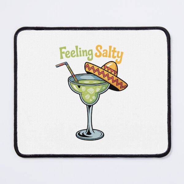 Item preview, Feeling Salty Margarita Drinking Mexican Cinco De Mayo designed and sold by SapfireStuArt.