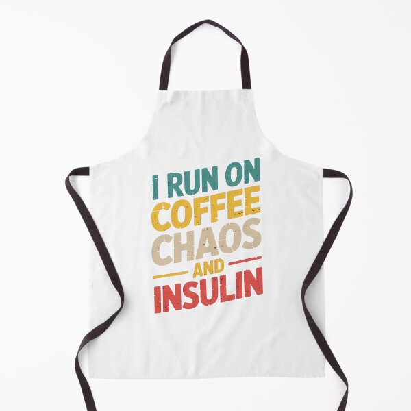 Item preview, Diabetes I Run On Coffee Chaos And Insulin designed and sold by SapfireStuArt.