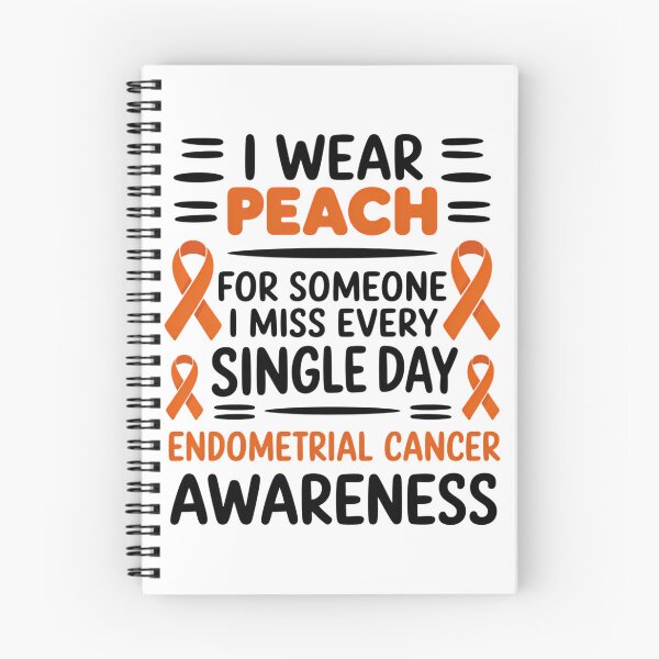Item preview, Endometrial Cancer Awareness I Wear Peach for Someone I Miss Every Single Day designed and sold by SapfireStuArt.