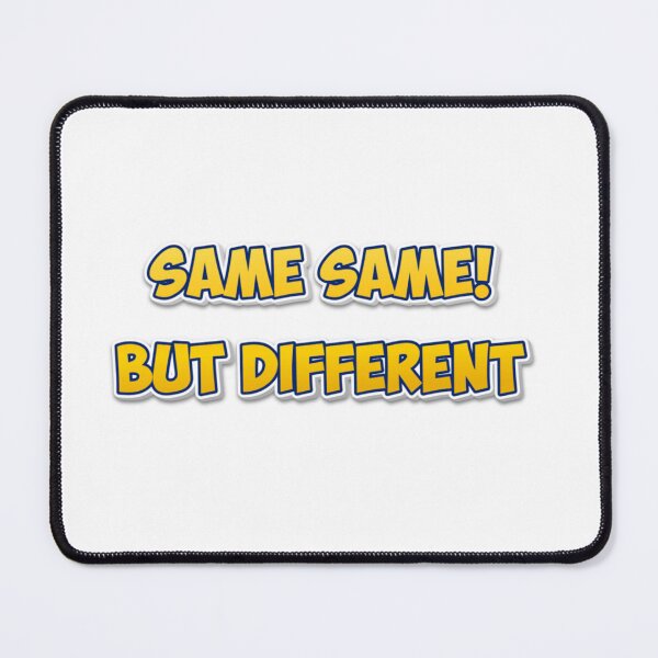 Item preview, Same Same But Different – Funny Minimalist Quote Design designed and sold by zambalala.