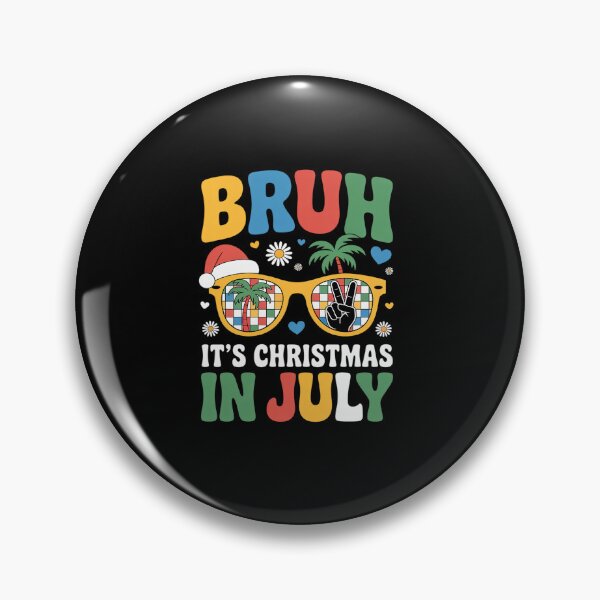 Item preview, Funny Xmas In July Bruh It's Christmas In July Party designed and sold by fferomananul.