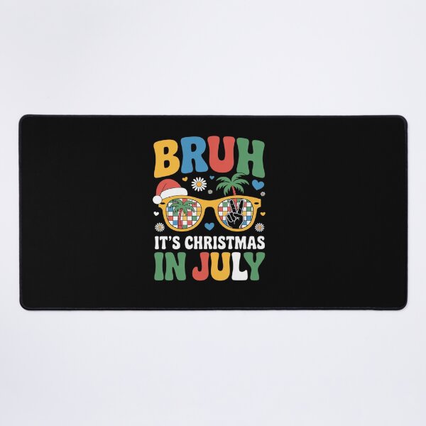 Item preview, Funny Xmas In July Bruh It's Christmas In July Party designed and sold by fferomananul.