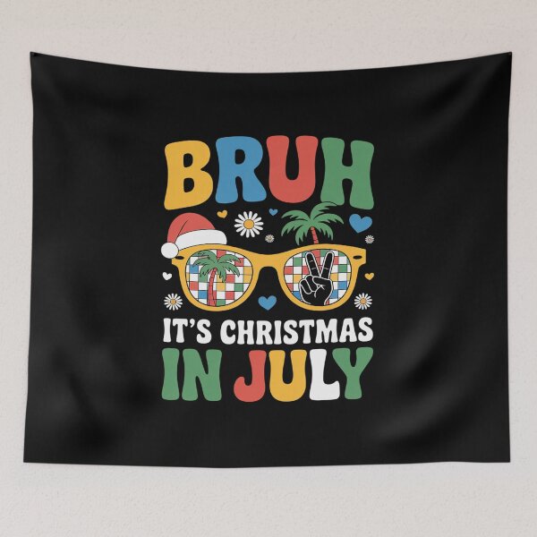 Item preview, Funny Xmas In July Bruh It's Christmas In July Party designed and sold by fferomananul.
