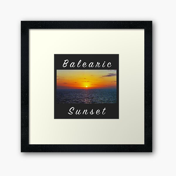 Love Balearic Sunset Framed Art Print By Xrissythefirst Redbubble love balearic sunset framed art print by xrissythefirst redbubble
