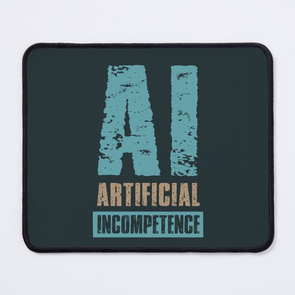Item preview, Stop AI - Artificial Incompetence designed and sold by Frank J. Art.