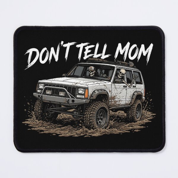 Item preview, Don't Tell Mom Off-Road XJ Cherokee Mudding Skeletons designed and sold by Off-Road-Zone.