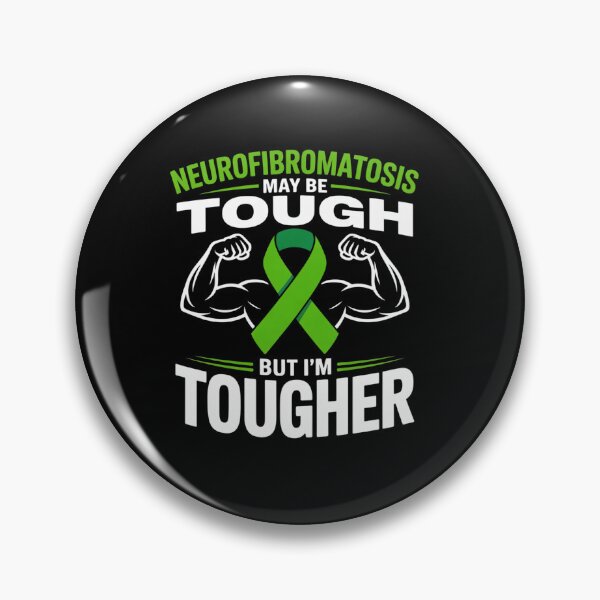 Item preview, I'M TOUGHER THAN NEUROFIBROMATOSIS designed and sold by grounabslaninal.