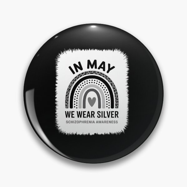Item preview, In May We Wear Silver Ribbon for Schizophrenia Awareness designed and sold by grounabslaninal.
