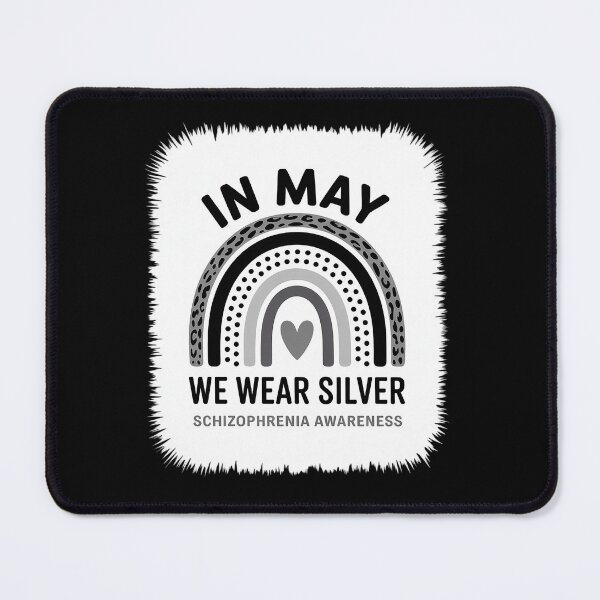 Item preview, In May We Wear Silver Ribbon for Schizophrenia Awareness designed and sold by grounabslaninal.