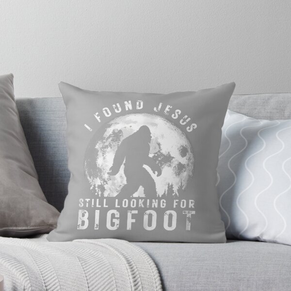 Item preview, I Found Jesus Still Looking for Bigfoot Sasquatch Humor designed and sold by ArleneRowe.