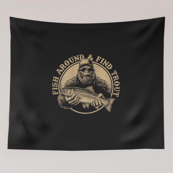 Item preview, Fish Around and Find Trout Fishing Bigfoot Sasquatch Fish designed and sold by FrankIsabel.