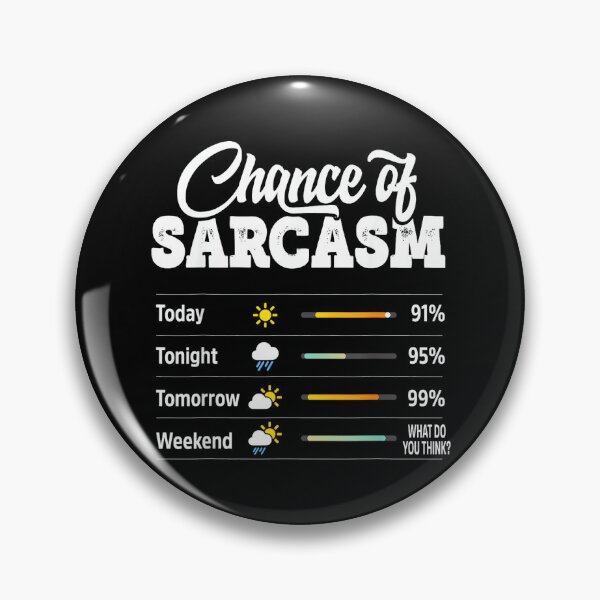 Item preview, Funny Chance of Sarcasm Humor Fun Sarcastic Mens Women designed and sold by NatalieCWilk.