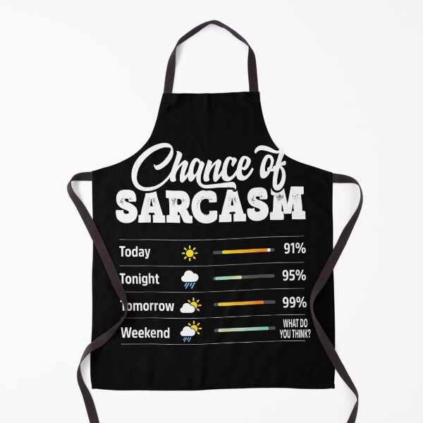 Item preview, Funny Chance of Sarcasm Humor Fun Sarcastic Mens Women designed and sold by NatalieCWilk.