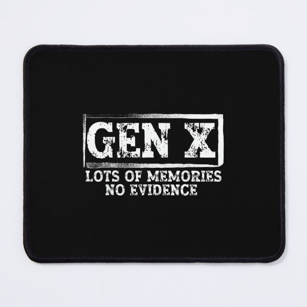 Item preview, Funny Saying Sarcastic Gen X Lots of Memories No Evidence designed and sold by NatalieCWilk.