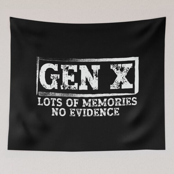 Item preview, Funny Saying Sarcastic Gen X Lots of Memories No Evidence designed and sold by NatalieCWilk.