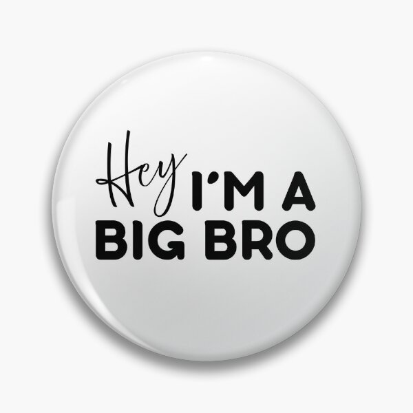 Item preview, Hey I'm A Big Bro designed and sold by Hotlittlebubble.