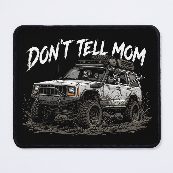 Item preview, Don't Tell Mom Off-Road Cherokee XJ Mudding Skeletons White XJ designed and sold by Off-Road-Zone.