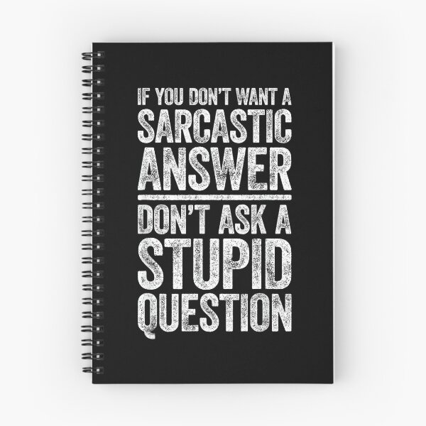 Item preview, If You Don't Want A Sarcastic Answer Shirt Novelty Sarcastic designed and sold by NatalieCWilk.