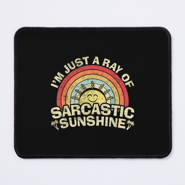 Item preview, Im Just A Ray of Sarcastic Sunshine Novelty Humor Sarcastic designed and sold by NatalieCWilk.