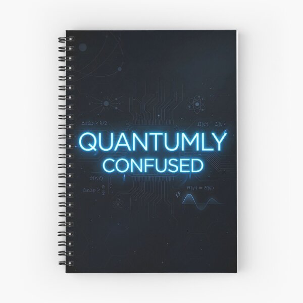 Item preview, Quantumly Confused Physics Humor designed and sold by OVERRIDESTUDIOS.