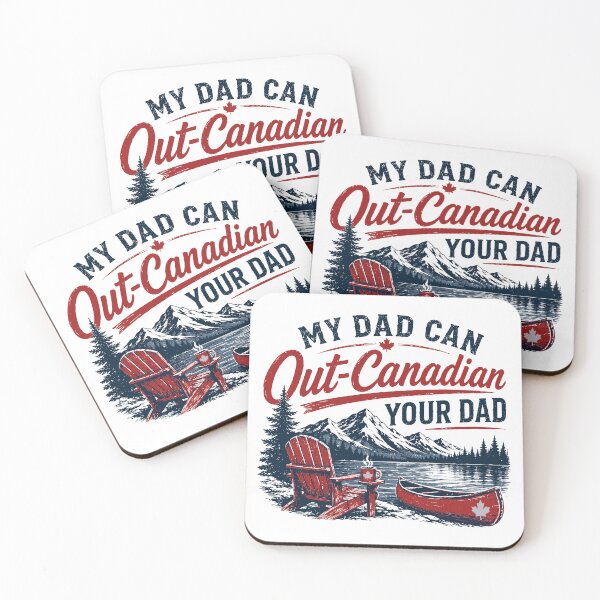 Item preview, Canadian Dad / My Dad Can Out Canadian Your Dad designed and sold by MerchEH!.